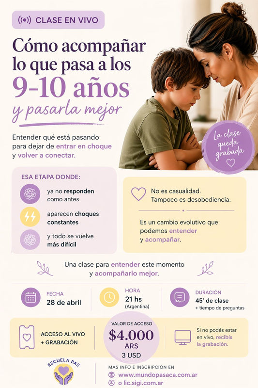CLASE: Cómo acompañar lo que pasa a los 9–10 años (y pasarla mejor)