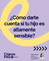 ¿Cómo saber si mi hijo es altamente sensible? Evaluación NAS — Perfil de Sensibilidad de tu hijo/a