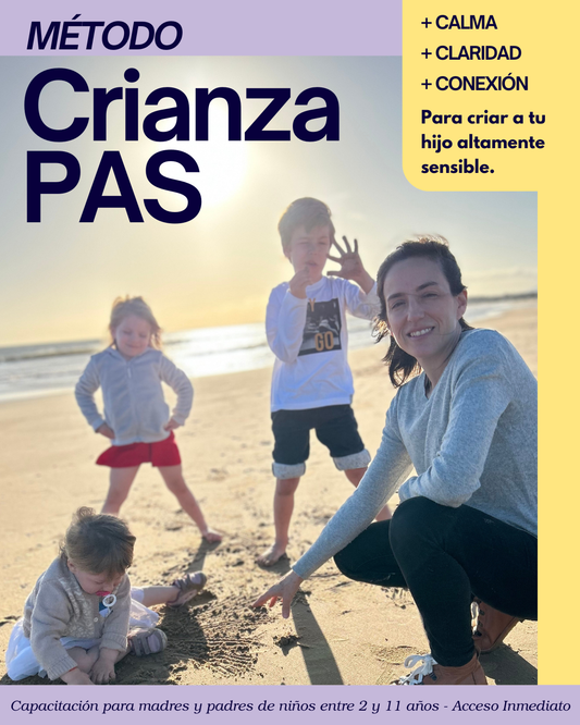 Método CRIANZA PAS | Calma, claridad y conexión para criar a tu hijo altamente sensible